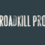 Roadkill Pro