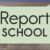 Report School