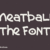 Meatball the Font