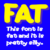 Fat