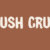 Brush Crush