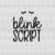 Blink Script