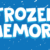 Frozen Memory