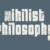 Nihilist Philosophy