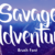 Savage Adventure