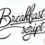 Breakfast Script