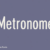 Metronome