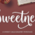 Sweetness Script