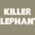 Killer Elephant