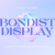 Bondist Display