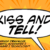 Kiss and Tell